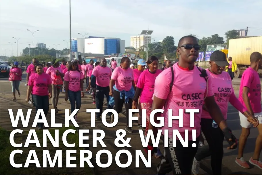 2020 CASEC Walk To Fight Cancer & Win! – Cameroon – CANCELLED
